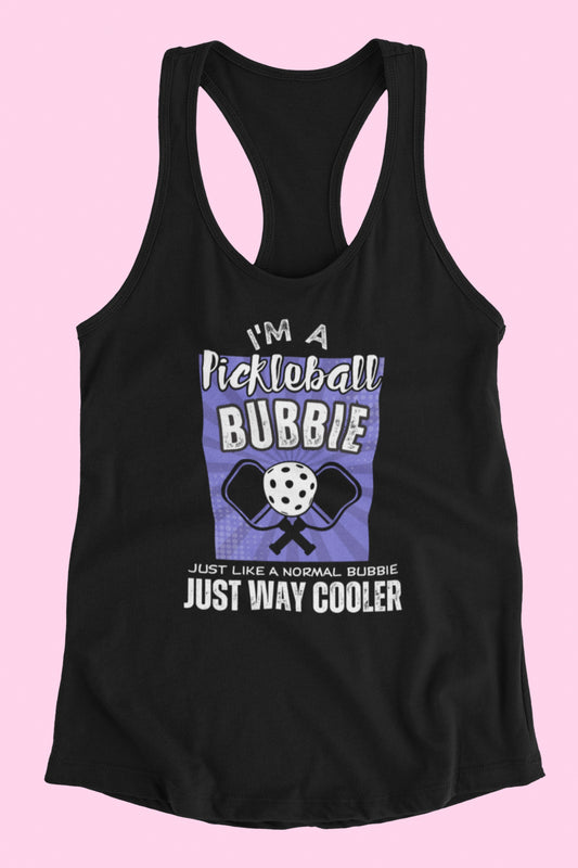 I'm a Pickleball Bubbie