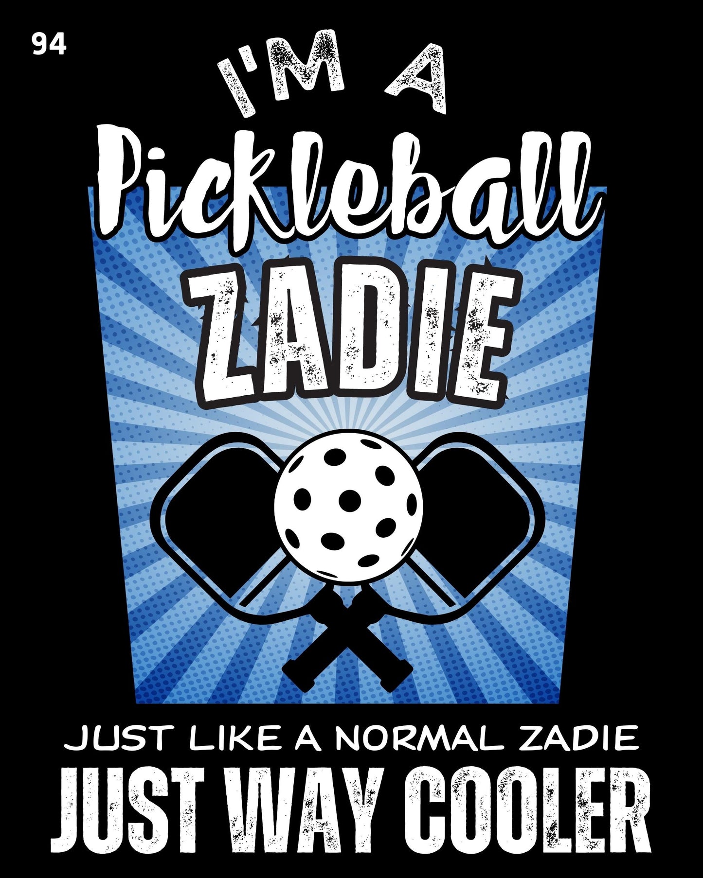 I'm a Pickleball Zadie