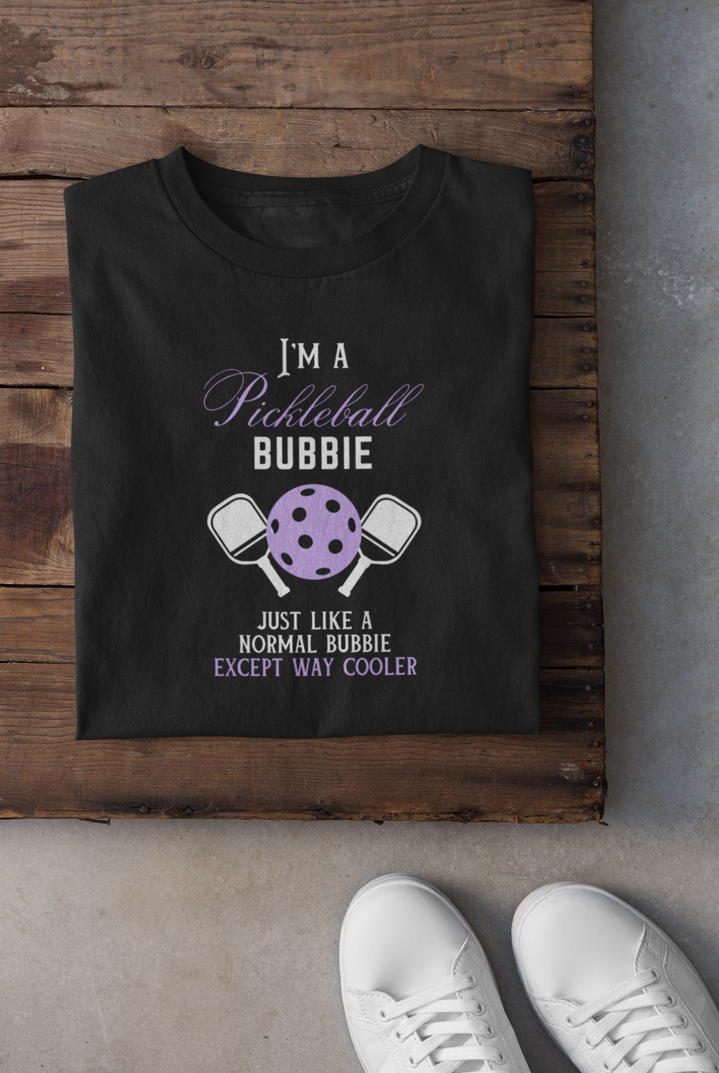 I'm a Pickleball Bubbie